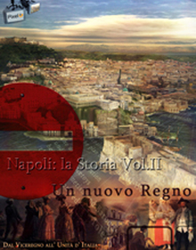 locandina di "Napoli: La Storia "Un Nuovo Regno" Vol II"