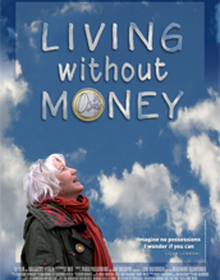 locandina di "Vivere Senza Soldi - Living Without Money"