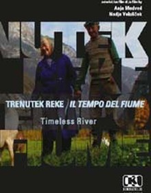 locandina di "Trenutek Reke - Il Tempo del Fiume"
