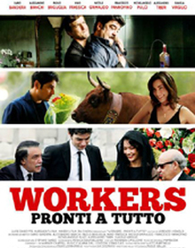 locandina di "Workers - Pronti a Tutto"