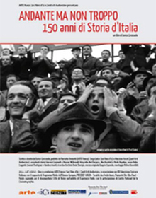 locandina di "Andante ma non Troppo - 150 Anni di Storia d'Italia"
