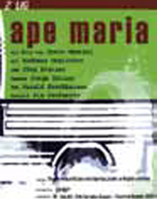 locandina di "Ape Maria"