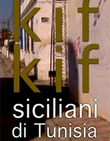 locandina di "Kif Kif - Siciliani di Tunisia"