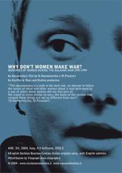 locandina di "Perchè le Donne non fanno la Guerra? - Memorie di Donne dalle Guerre dei Balcani 1991-1999"