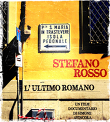 locandina di "Stefano Rosso - L'Ultimo Romano"