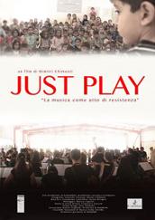 locandina di "Just Play"