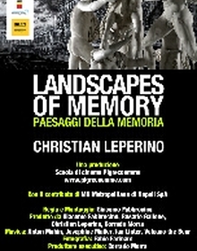 locandina di "Christian Leperino. Landscapes of Memory (Paesaggi della Memoria)"
