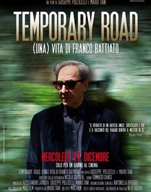 locandina di "Temporary Road - (Una) Vita di Franco Battiato"