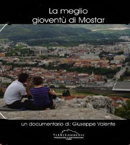 locandina di "La Meglio Gioventù di Mostar"
