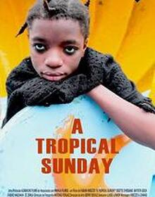 locandina di "A Tropical Sunday"