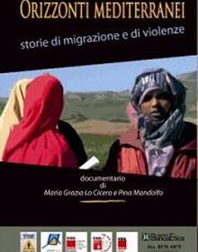 locandina di "Orizzonti Mediterranei: Storie di Migrazioni e di Violenze"