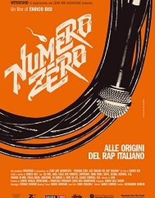 locandina di "Numero Zero. Alle Radici del Rap Italiano"