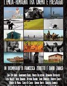 locandina di "Le Radici dei Sogni. L'Emilia-Romagna tra Cinema e Paesaggio"