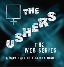 locandina di "The Ushers - The Webseries"