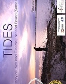 locandina di "Tides - A History of Lives and Dreams Lost and Found"