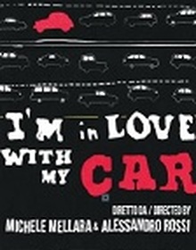 locandina di "I'm in Love with my Car"