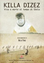 locandina di "Killa Dizez  Vita e Morte al Tempo di Ebola"