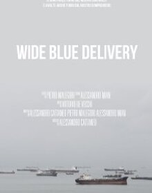 locandina di "Wide Blue Delivery"