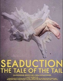 locandina di "Seaduction: the Tale of the Tail"