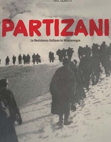 locandina di "Partizani, la Resistenza Italiana in Montenegro"