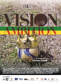 locandina di "Vision with Ambition"