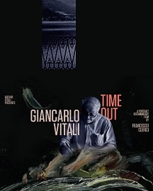 locandina di "Giancarlo Vitali - Time Out"