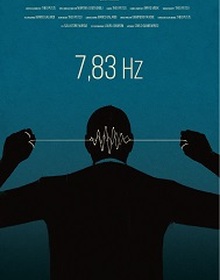 locandina di "7,83 Hz"