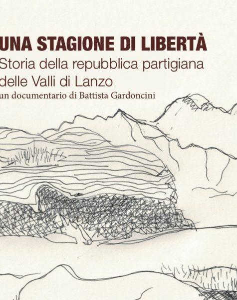 locandina di "Una Stagione di Libertà - Storia della Repubblica Partigiana delle Valli di Lanzo"