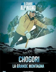 locandina di "Chogori La Grande Montagna"