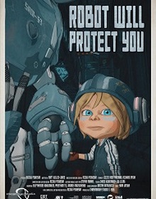 locandina di "Robot Will Protect You"