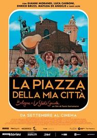 locandina di "La Piazza della Mia Città - Bologna e Lo Stato Sociale"