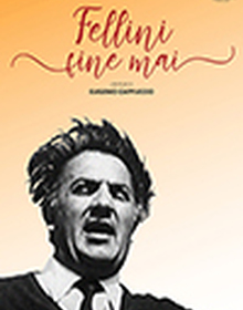 locandina di "Fellini Fine Mai"