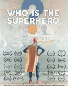 locandina di "Who is the Superhero?"