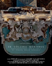 locandina di "Er Collera Moribbus - Conversazione all'Osteria di Piazza della Gensola"
