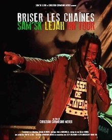 locandina di "Briser les Chaines - Sam'sk Lejah on Tour"