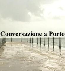 locandina di "Conversazione a Porto"
