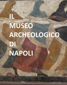 locandina di "Museo Archeologico Nazionale di Napoli. Scrigno di Civilta'"