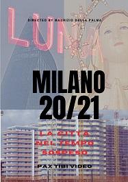 locandina di "Milano 20/21"