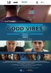 locandina di "Good Vibes"