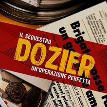 locandina di "Il Sequestro Dozier - Un'Operazione Perfetta"