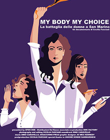 locandina di "My Body My Choice. La Lotta delle Donne a San Marino"