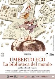 locandina di "Umberto Eco - La Biblioteca del Mondo"