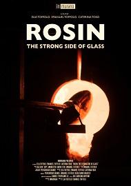 locandina di "Rosin - The Strong Side of Glass"