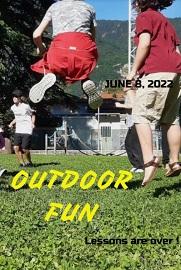 locandina di "Outdoor Fun. Lessons are Over!"