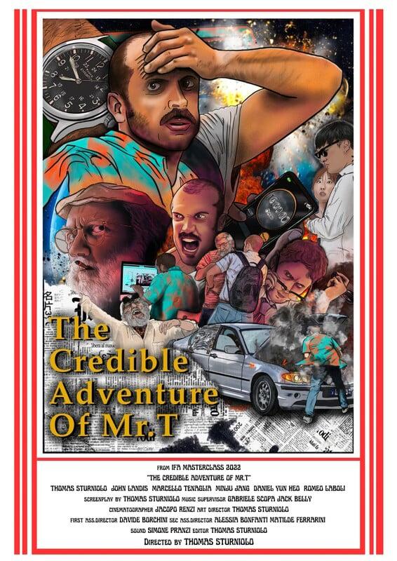 locandina di "The Credible Adventures of Mr. T"